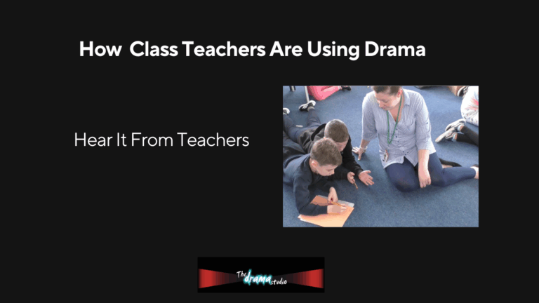 How Class Teachers Are Using Drama